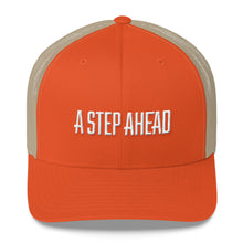 Load image into Gallery viewer, A Step Ahead - Trucker Cap