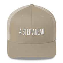 Load image into Gallery viewer, A Step Ahead - Trucker Cap