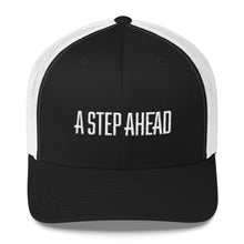 Load image into Gallery viewer, A Step Ahead - Trucker Cap