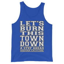Load image into Gallery viewer, Let's Burn This Town Down - Unisex Tank Top