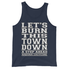 Load image into Gallery viewer, Let's Burn This Town Down - Unisex Tank Top