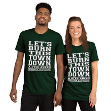 Load image into Gallery viewer, Let's Burn This Town Down - Short Sleeve Tri-Blend T-Shirt