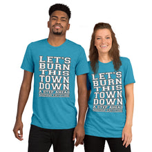 Load image into Gallery viewer, Let's Burn This Town Down - Short Sleeve Tri-Blend T-Shirt