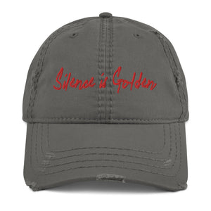 Silence is Golden - Distressed Dad Hat
