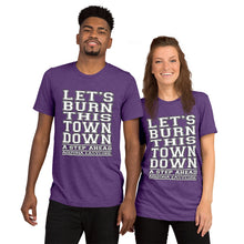 Load image into Gallery viewer, Let's Burn This Town Down - Short Sleeve Tri-Blend T-Shirt