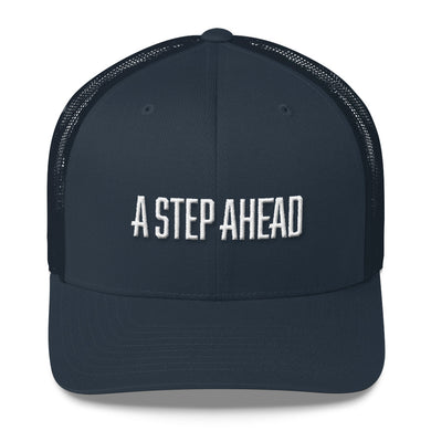 A Step Ahead - Trucker Cap