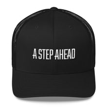 Load image into Gallery viewer, A Step Ahead - Trucker Cap