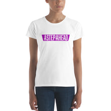 Load image into Gallery viewer, A Step Ahead - Women&#39;s Short Sleeve T-Shirt