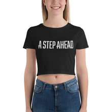 Load image into Gallery viewer, A Step Ahead - Women’s Crop Tee