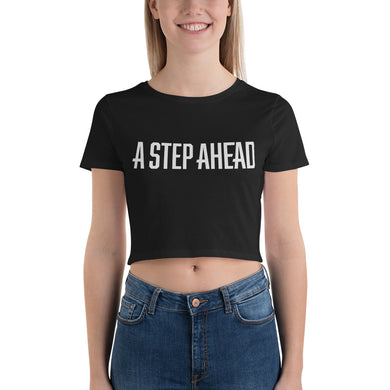 A Step Ahead - Women’s Crop Tee